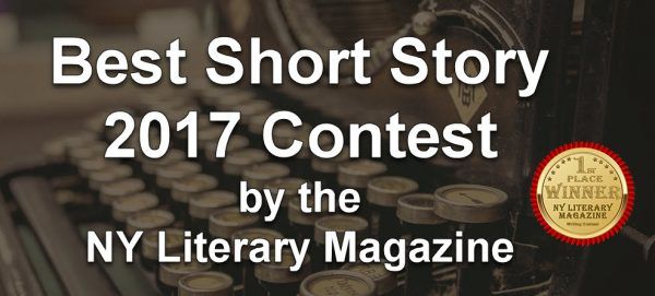 Best Short Story 2017 Free to Enter Contest by the NY Literary Magazine