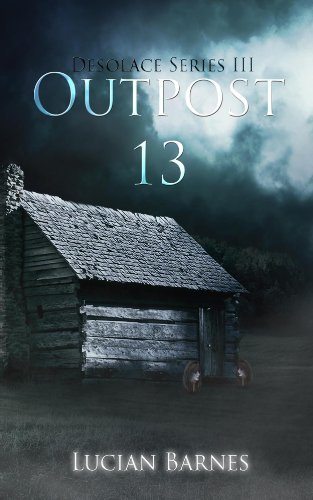 Outpost by Horror Author Lucian Barnes