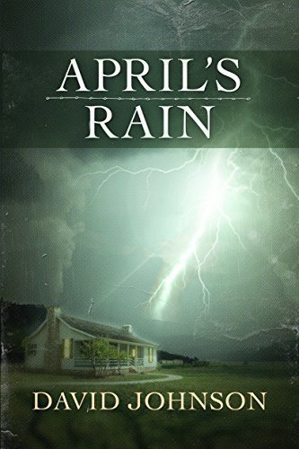 April Rain - Tucker's Way Series by David Johnson