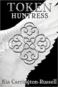 Token Huntress by Author Kia Carrington-Russell